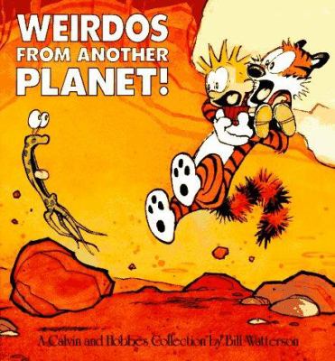 Weirdos from another planet! : a Calvin and Hobbes collection