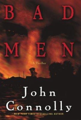Bad men : a thriller