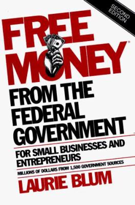 Free money from the federal government for small businesses and entrepreneurs