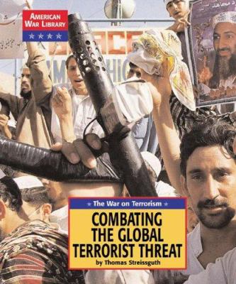 Combating the global terrorist threat