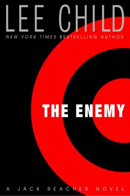 The enemy : a Jack Reacher novel