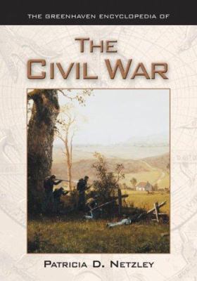 The Greenhaven encyclopedia of the Civil War