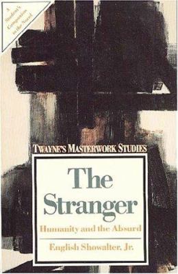 The stranger : humanity and the absurd