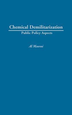 Chemical demilitarization : public policy aspects