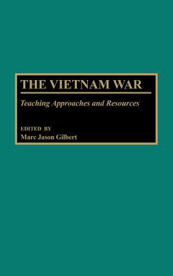 The Vietnam War : teaching approaches and resources