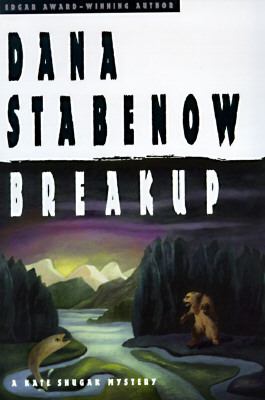 Breakup : a Kate Shugak mystery