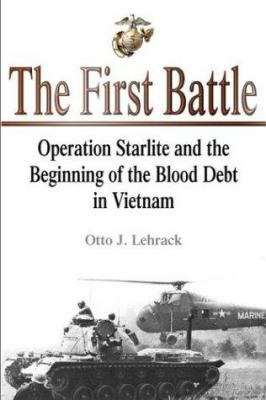 The first battle : Operation Starlight and the beginning of the blood debt in Vietnam