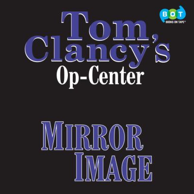 Tom Clancy's Op-Center : mirror image