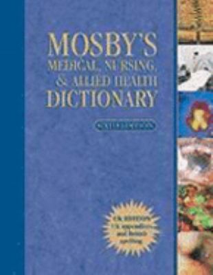 Mosby's medical, nursing, & allied health dictionary