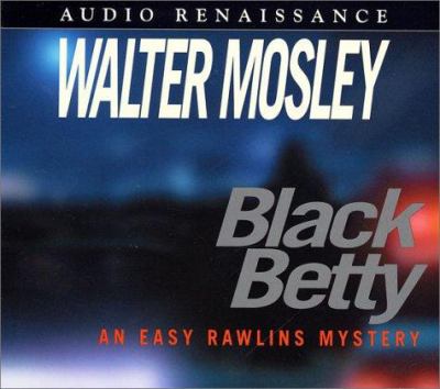 Black Betty : an Easy Rawlins mystery