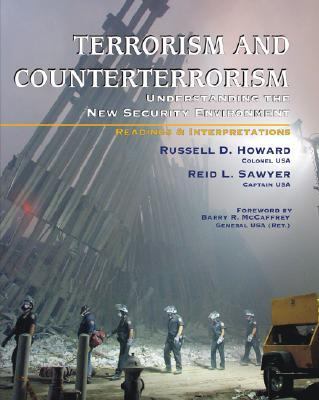 Terrorism and counterterrorism : understanding the new security environment : readings & interpretations