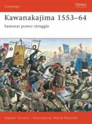 Kawanakajima 1553-64 : Samurai power struggle