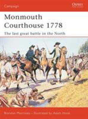 Monmouth Courthouse 1778 : the last great battle in the north