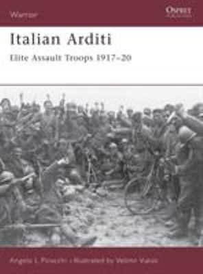 Italian Arditi : elite assult troops, 1917-20