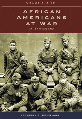 African Americans at war : an encyclopedia