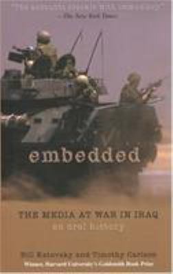 Embedded : the media at war in Iraq