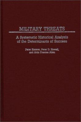 Military threats : a systematic historical analysis of the determinants of success