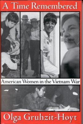 A time remembered : American women in the Vietnam War