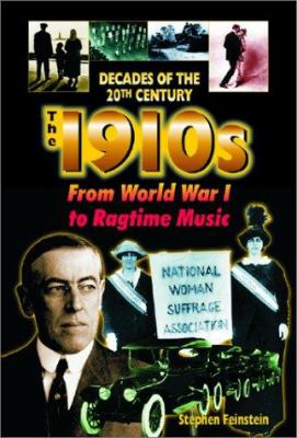 The 1910s : from World War I to ragtime music