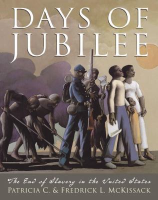 Days of Jubilee : the end of slavery in the United States