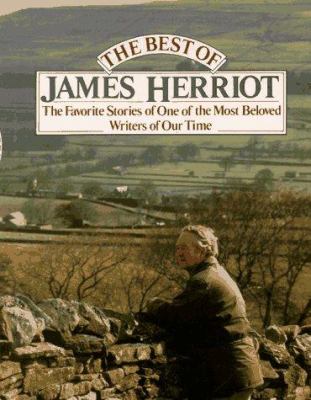 The best of James Herriot : favourite memories of a country vet : James Herriot's own selection from his original books, with additional material by Reader's digest editors.