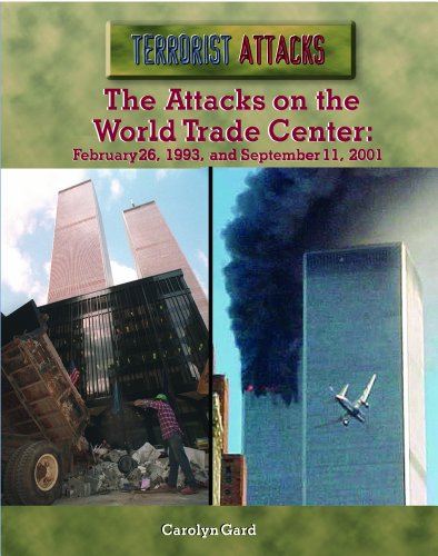 The attacks on the World Trade Center : February 26, 1993, and September 11, 2001