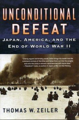 Unconditional defeat : Japan, America, and the end of World War II