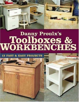 Danny Proulx's toolboxes & workbenches.