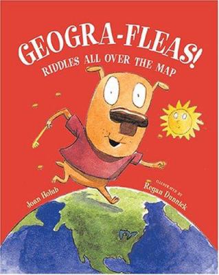 Geogra-fleas! : riddles all over the map
