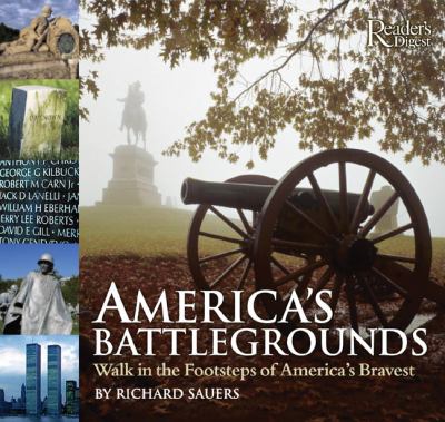 America's battlegrounds : walk in the footsteps of America's bravest