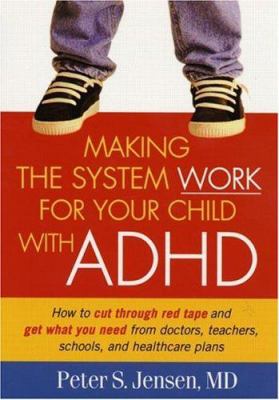 Making the system work for your child with ADHD