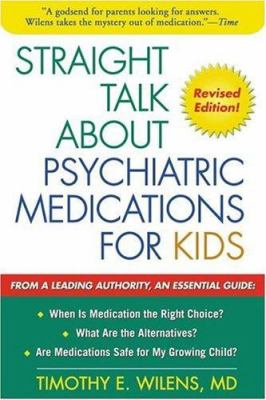 Straight talk about psychiatric medications for kids