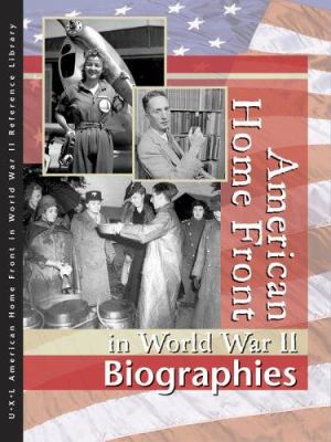 American home front in World War II. Biographies /