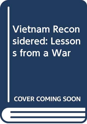 Vietnam reconsidered : lessons from a war