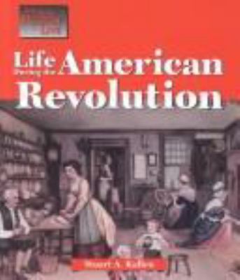 Life during the American Revolution