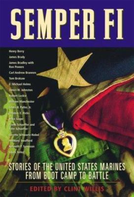 Semper Fi : stories of the United States Marines from boot camp to battle