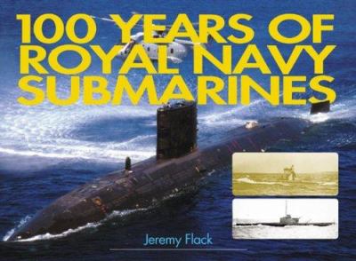 100 years of Royal Navy submarines