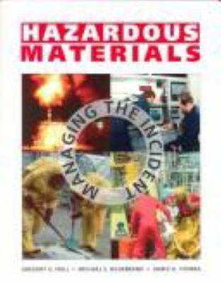 Hazardous materials : managing the incident