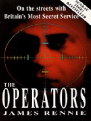 The operators : on the streets with Britain's most secret service