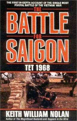 The Battle for Saigon : Tet, 1968