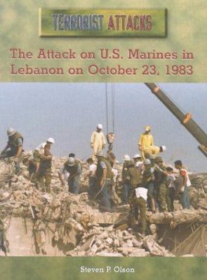 The attack on U.S. Marines in Lebanon on October 23, 1983