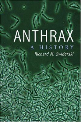 Anthrax : a history