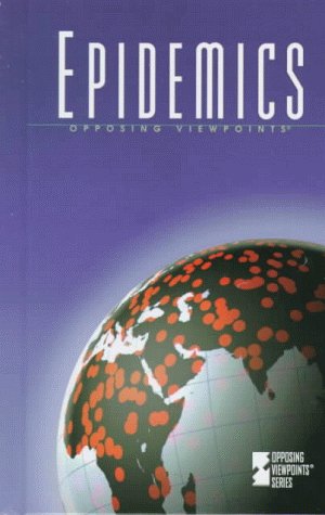 Epidemics : opposing viewpoints