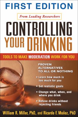 Controlling your drinking : tools to make moderation work for you