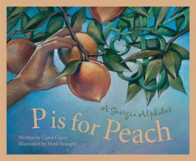 P is for peach : a Georgia alphabet