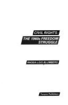Civil rights : the 1960s freedom struggle