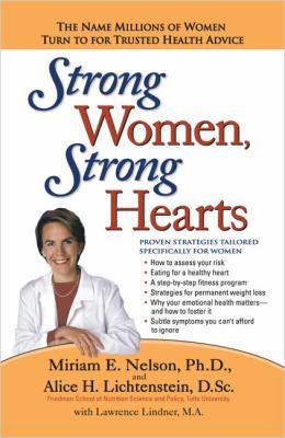 Strong women, strong hearts : proven strategies to prevent and reverse heart disease now