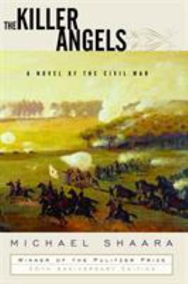 The killer angels : a novel of the Civil War