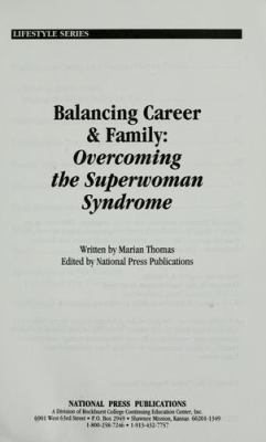 Balancing career & family : overcoming the superwoman syndrome