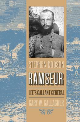 Stephen Dodson : Lee's gallant general